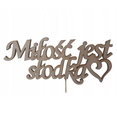 MIŁOŚĆ JEST SŁODKA.jpg