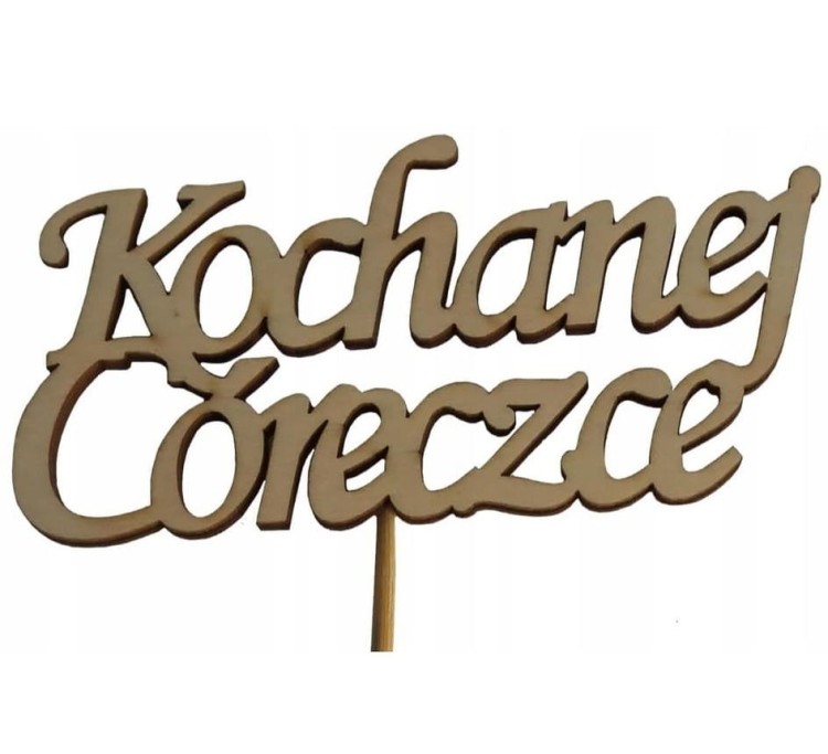 KOCHANEJ CÓRECZCE.jpg